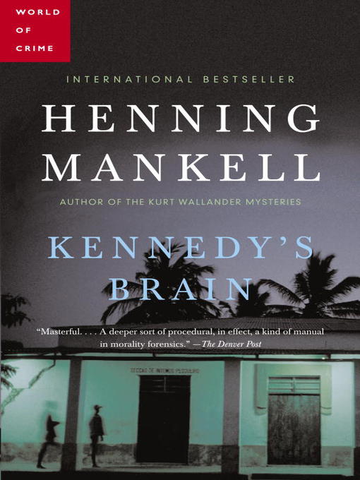 Title details for Kennedy's Brain by Henning Mankell - Available